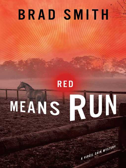 Title details for Red Means Run by Brad Smith - Wait list
